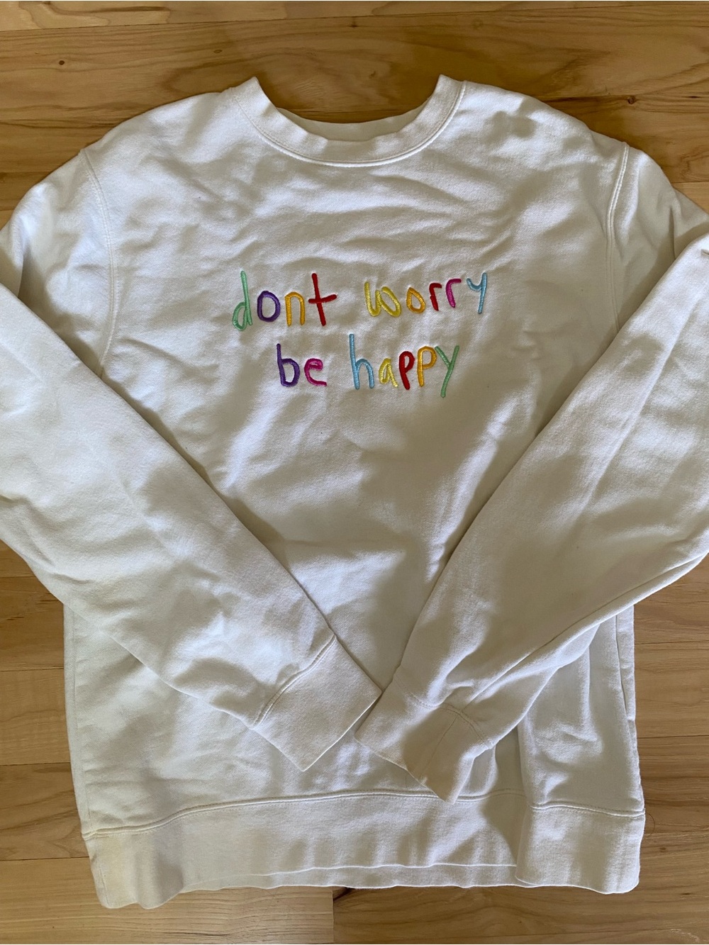 Happiness Project Medium White Crewneck Sweatshirt Don’t Worry Be Happy